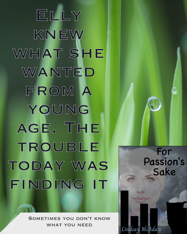 For Passion's Sake ad: Elly knew what she wanted from a young age. The trouble today was finding it.